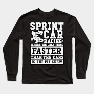 Sprint Car Dirt Track Racing Long Sleeve T-Shirt